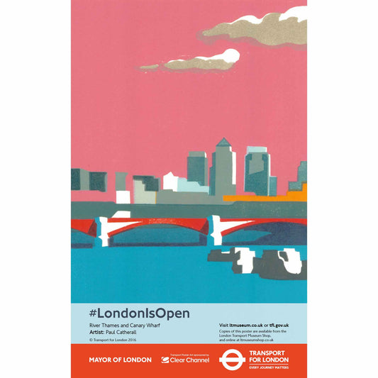 London is Open Thames & Canary Wharf Poster