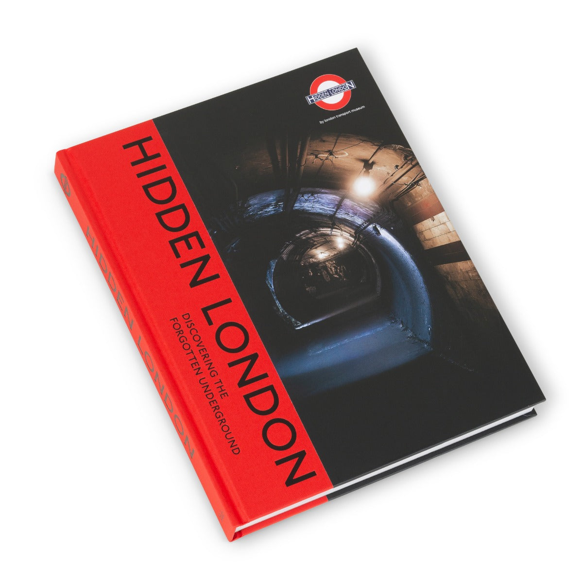 Hidden London: Discovering the Forgotten Underground